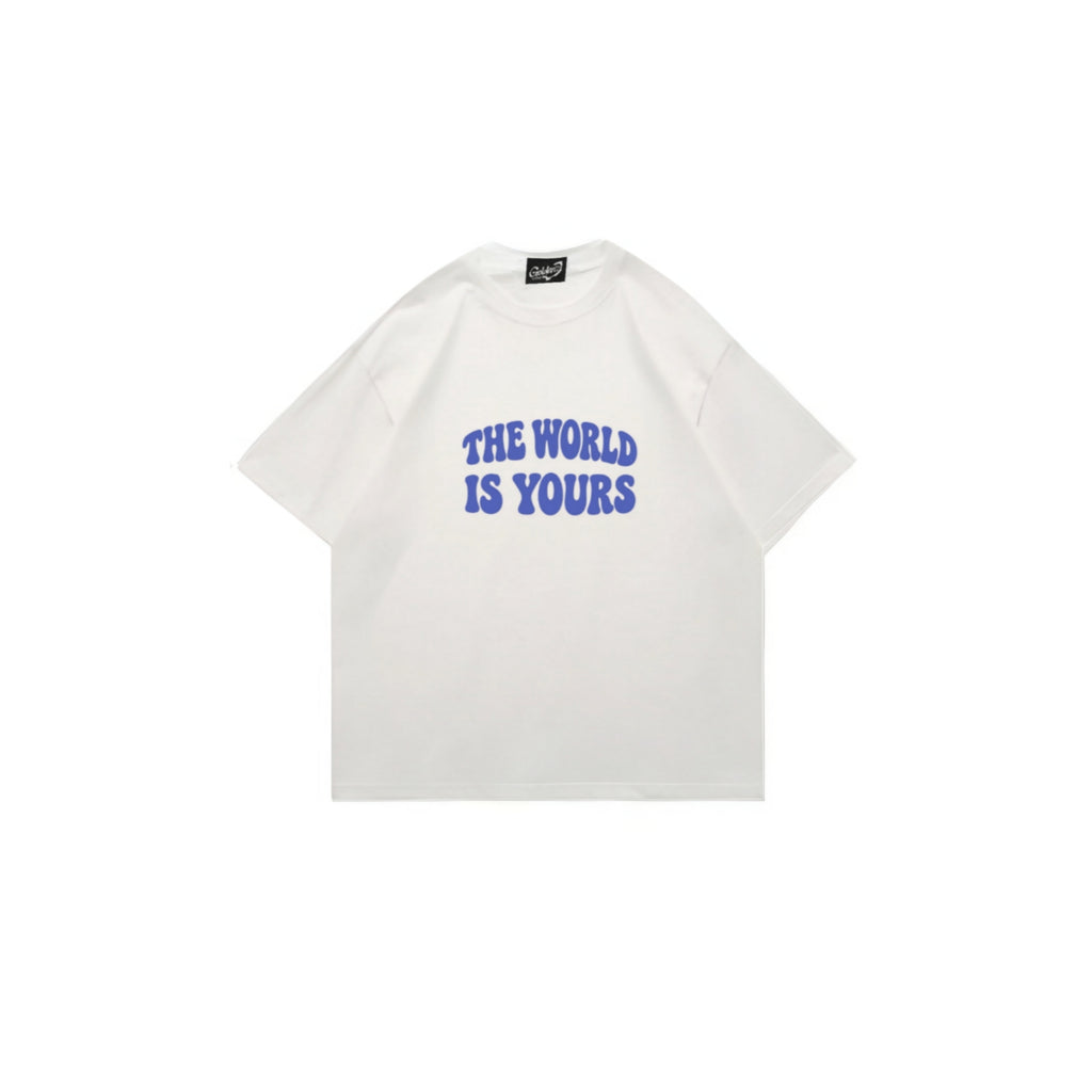 THE WORLD IS YOURS